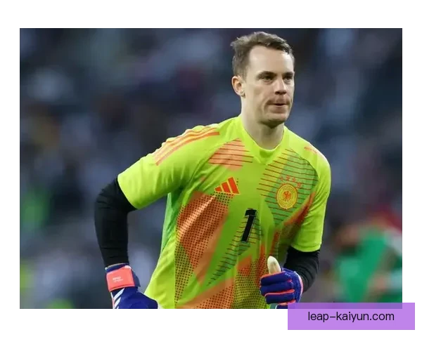 诺伊尔对抗能力持续提升，展现出稳健的守门技术与反应速度