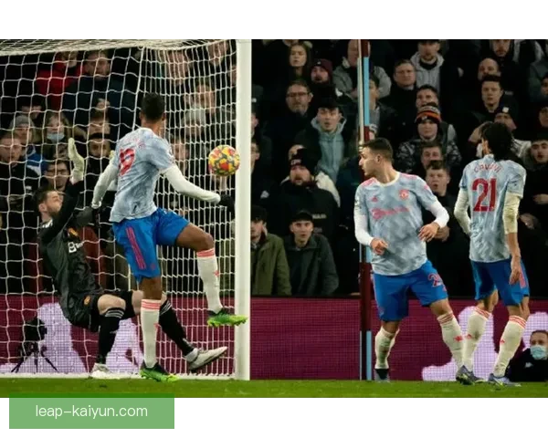 卡瓦尼近期表现稳定，持续保持积极的进攻状态引发关注