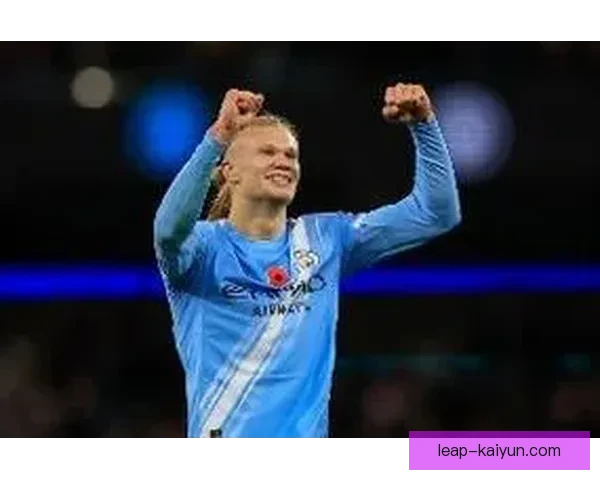 哈兰德近期游戏爱好者身份曝光，表现稳健引发关注